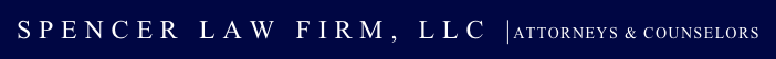 SPENCER LAW FIRM, LLC |ATTORNEYS & COUNSELORS